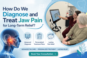 How Do We Diagnose and Treat Jaw Pain for Long-Term Relief?
