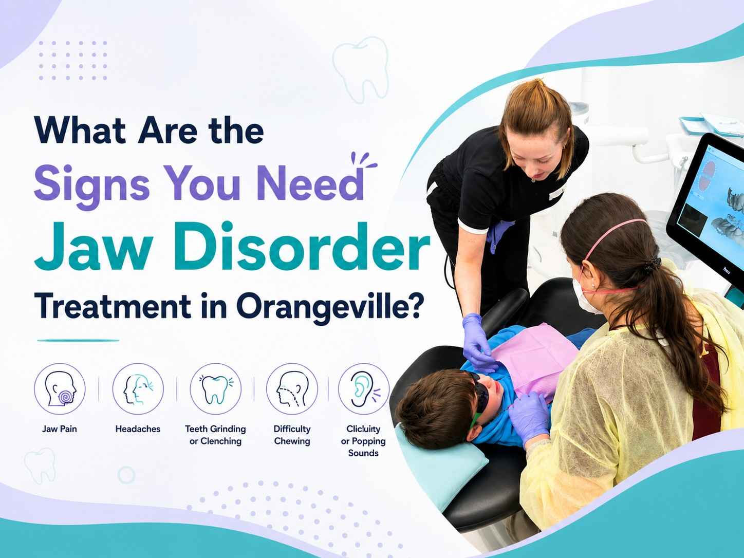 What Are the Signs You Need Jaw Disorder Treatment in Orangeville?
